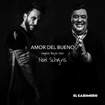 Amor del Bueno by Neguito Borjas