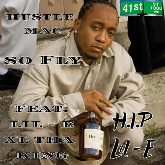 So Fly by Hustle Mac