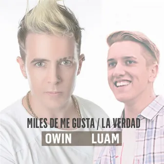 Miles de Me Gusta / La Verdad by Owin