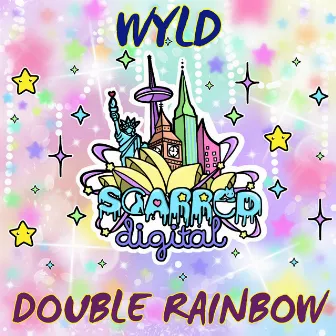 Double Rainbow by WYLD