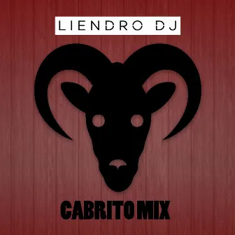 Cabrito Mix by DJ Liendro