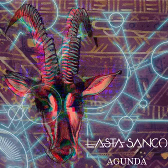 Agunda by Lasta Sanco