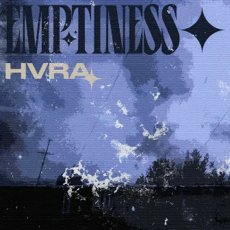 Emptiness by HVRA