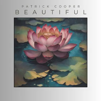 Beautiful by Patrick Cooper