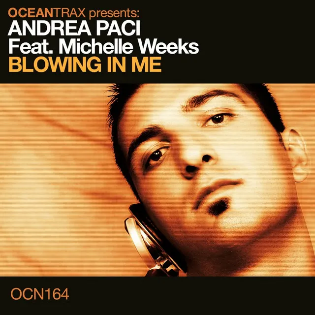 Blowing in Me - Andrea Paci Main Mix