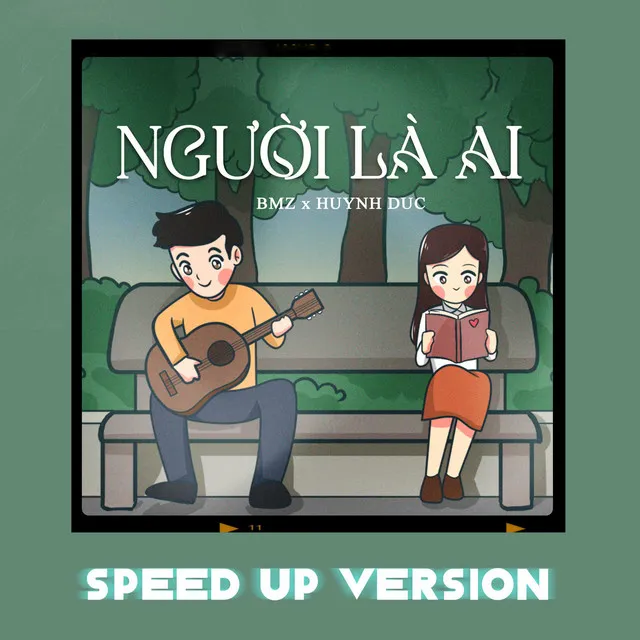 Người Là Ai - Speed Up Version