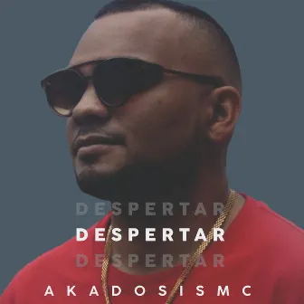 Despertar by Akadosis mc