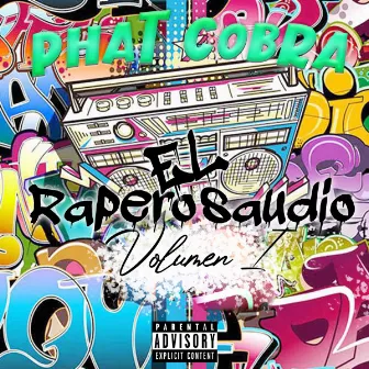 El Raperosaudio Vol. 1 by Phat Cobra