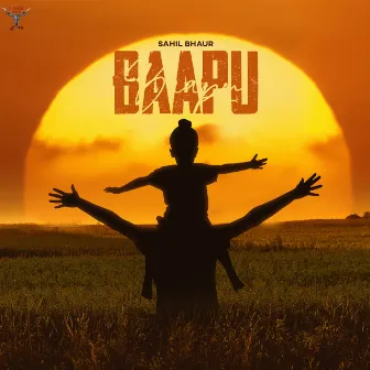 Baapu by Sahil Bhaur