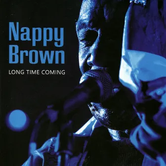 Long Time Coming by Nappy Brown