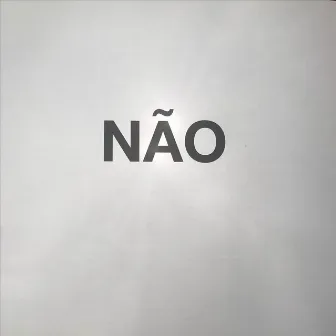 Não by Daniel Arruda