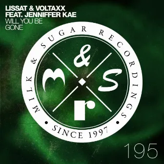 Will You Be Gone by Lissat & Voltaxx