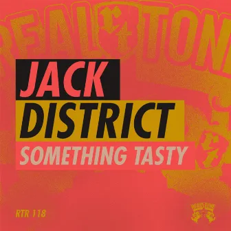 Something Tasty by Jack District