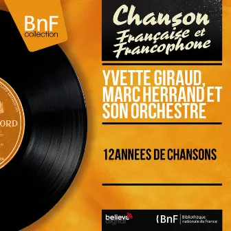 12 années de chansons (Mono Version) by Marc Herrand Et Son Orchestre