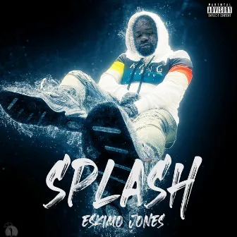 Splash by Eskimo Jones