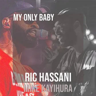 My Only Baby (Remix) by Mike Kayihura