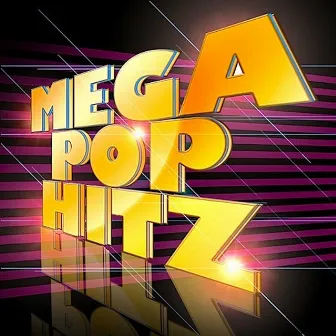 Mega Pop Hitz Vol 2 by Mega Hitz