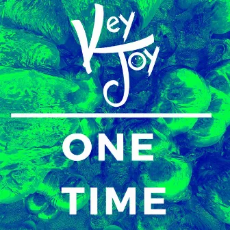 One Time by Keyjoy