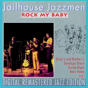 Rock my Baby by Jailhouse Jazzmen