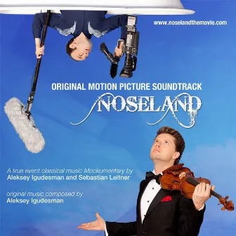 Noseland Original Motion Picture Soundtrack by Aleksey Igudesman