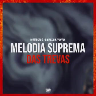 Melodia Suprema das Trevas by MC VukVuk