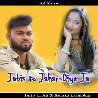 Jabis To Jahar Diye Ja by Konika Karmokar