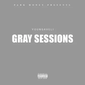 Gray Sessions by Youngaveli