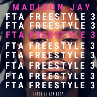 FTA Freestyle 3 by Madison Jay