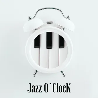 Jazz O` Clock by Tik Tok A Clock