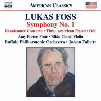 Lukas Foss: Symphony No. 1 & Renaissance Concerto by Amy Porter