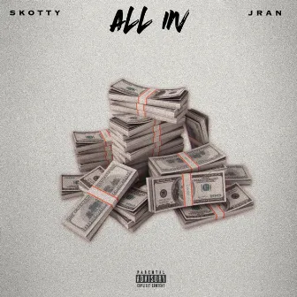 All in by Skotty