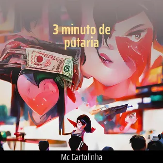 3 Minuto de Putaria by MC Cartolinha