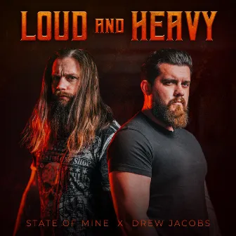 Loud and Heavy by Drew Jacobs