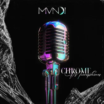 Chrome Microphones by MVNDI