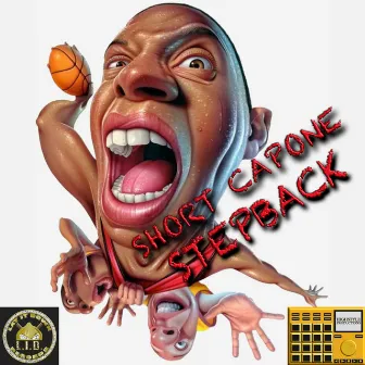 Step Back by Short Capone