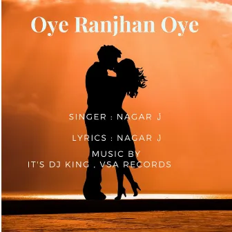 Oye Ranjhan Oye by Unknown Artist