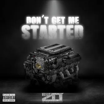 Don't Get Me Started by Big Zo