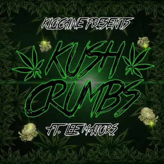 Kush Crumbs (feat. Lee Majors) by Klocaine