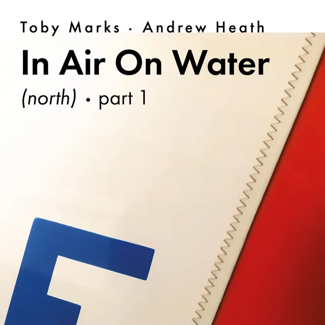 In Air On Water (North) - Pt.1