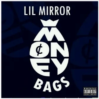 Money Bags by Lil Mirror