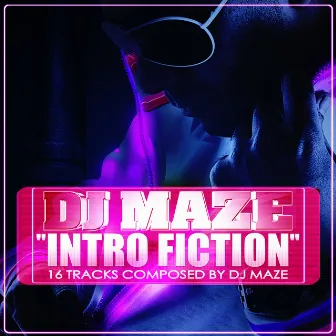 Intro Fiction by DJ Maze