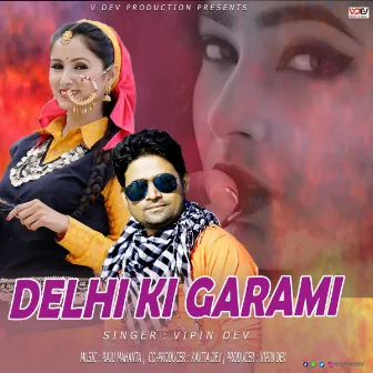 Delhi Ki Garami by Vipin Dev