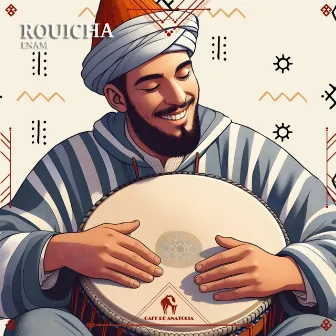 Rouicha by Enam