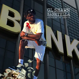 Banktella by GL Shawn