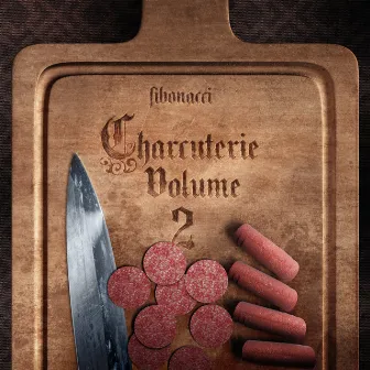 Charcuterie Vol. 2 by Alonzo Fibonacci