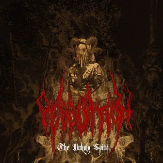 The Unholy Spirit by Desolation.