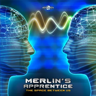 The Space Between Us by Merlin's Apprentice