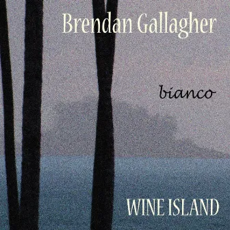 Wine Island (Bianco) by Brendan Gallagher