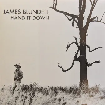 Hand It Down by James Blundell