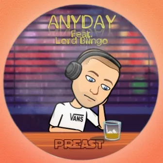 Any Day by Preast